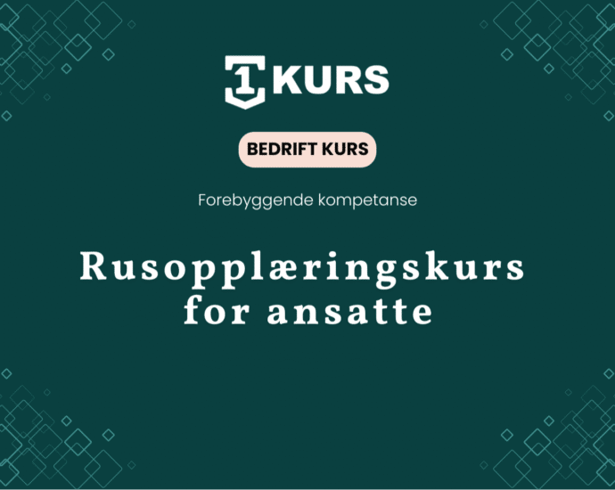 Bedriftskurs rusmisbruk arbeidsplassen hvorfor ledere ma ta ansvar featured